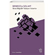 Bana Bilgilik Taslayan Adamlar Minotor Kitap