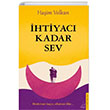 htiyac Kadar Sev Destek Yaynlar