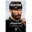 Atatrk iin lmnden Sonra Hatralar ve Hayatndayken Yazlanlar Dorlion Yaynlar