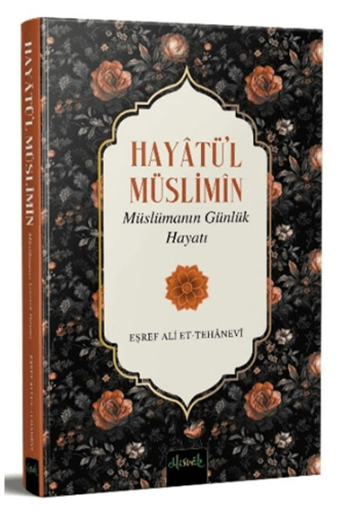 Hayatl Mslimin Mslmann Gnlk Hayat Misvak Neriyat Yaynevi