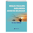 Meslek Folkloru Balamnda Adanada Balklk Karahan Kitabevi