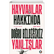 Hayvanlar Hakknda Doru Bildiiniz Yanllar Orenda