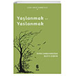 Yalanmak ve Yaslanmak nsan Yaynlar