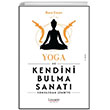 Yoga ve Kendini Bulma Sanat Literatr Hayat