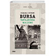 Osmanl Dnemi Bursa Yaplarnda Malzeme izgi Kitabevi Yaynlar