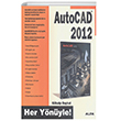 Her Ynyle AutoCAD 2012 Alfa Yaynlar