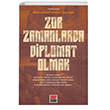 Zor Zamanlarda Diplomat Olmak Maarif Mektepleri