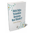 Allaha Doru Yryenlerin Derecesine Nasl Ykseliriz? Minber Yaynlar