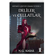 Hepimiz Gkyz Olmak stedik  3 Deliler ve Cellatlar - Ciltli