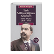 Trk Milliyetiliinin Kkenleri Yusuf Akura (1876-1935) letiim Yaynevi