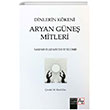 Dinlerin Kkeni Aryan Gne Mitleri Az Kitap