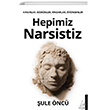 Hepimiz Narsistiz Destek Yaynlar