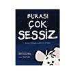 Buras ok Sessiz Mart ocuk Kulb Yaynlar