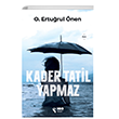 Kader Tatil Yapmaz Doan Solibri