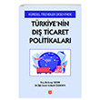 Trkiye`nin D Ticaret Politikalar Ekin Basm Yaynevi