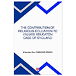The Contribution Of Religious Education To Values Education Case Of England Ekin Basım Yayınevi