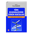 Trk Demokrasisinin Dnm Noktalar (Olaylar ve Aktrler) Ekin Basm Yaynevi