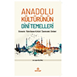 Anadolu Kltrnn Dini Temelleri - Snnetin Trkislam Kltr zerindeki Etkileri Ensar Neriyat