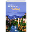 Bir Seyyahn Yol Hikayeleri - Balkanlar Diyanet leri Bakanl