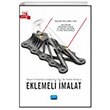 Tasarm Felsefesini Deitiren Yeni Bir malat Anlay Eklemeli malat Nobel Akademik Yaynclk
