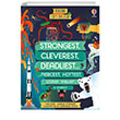 Lift-the-Flap: Strongest, Cleverest, Deadliest Usborne Publishing