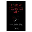 Lider mi Ynetici mi? Kitapmatik Yaynlar