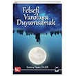 Felsefi Varoluu Duyumsamak (Ayna Mektuplar) Adalet Yaynevi