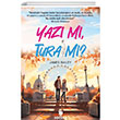 Yaz M, Tura M? Yakamoz Yaynevi