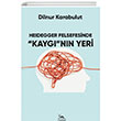 Heidegger Felsefesinde Kaygnn Yeri Sarmal Kitabevi