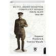 Kutl Amare Savanda Osmanl le Savaan sko Alay 1916-1917 Dorlion Yaynlar