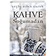 Kahve Soumadan Cinius Yaynlar
