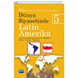 Dnya Siyasetinde Latin Amerika 5 Trkiyenin Blge lkeleri ile likileri Nobel Akademik Yaynclk