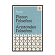 Platon Felsefesi ve Aristoteles Felsefesi Panama Yaynclk