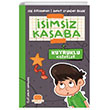 İsimsiz Kasaba - Kuyruklu Haberler Karavan Çocuk Yayınları