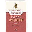 Kuran Kerim ve Hadis-i erifler Inda Hayatmz slam Hak Dinidir Ensar Neriyat