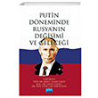 Putin Dneminde Rusya`nn Deiimi ve Gelecei Nobel Akademik Yaynclk