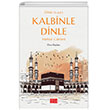 Onu (s.a.v.) Kalbinle Dinle Mekke Gnleri Aile Yaynlar