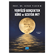 Yeryz Gerekten Kre ve Uzayda m? Nobel Akademik Yaynclk