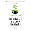 Veganlk ve Kendini Bulma Sanat Literatr Yaynclk