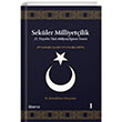 Sekler Milliyetilik -1: 21. Yzylda Trk Milliyetiliinin Teorisi Liberus Yaynlar