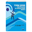 Trk Spor Politikalar ve Gerekleme Dzeyi Nobel Akademik Yaynclk
