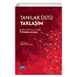 Tanlar st Yaklam - Psikopatolojilerin tesine Bakmak Nobel Akademik Yaynclk