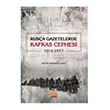 Rusa Gazetelerde Kafkas Cephesi (1914-1917) Nobel Akademik Yaynclk