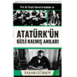 Atatrkn Gizli Kalm Anlar Destek Yaynlar