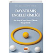 Dayatlm Engelli Kimlii - Bir Sosyal na Sreci Olarak Engellilik Nobel Bilimsel Eserler