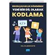 Erken ocukluk Dneminde Yeni Bir Dil Olarak Kodlama Nobel Akademik Yaynclk