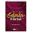 Bitmeyen Sevda Hz. Selman- Farisi (ra) Siyer Yaynlar
