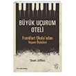 Byk Uurum Oteli - Frankfurt Okulu`ndan Yaam ykleri Minotor Kitap