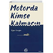 Motorda Kimse Kalmasn letiim Yaynevi