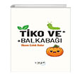 Tiko ve Balkaba Liman ocuk Yaynevi